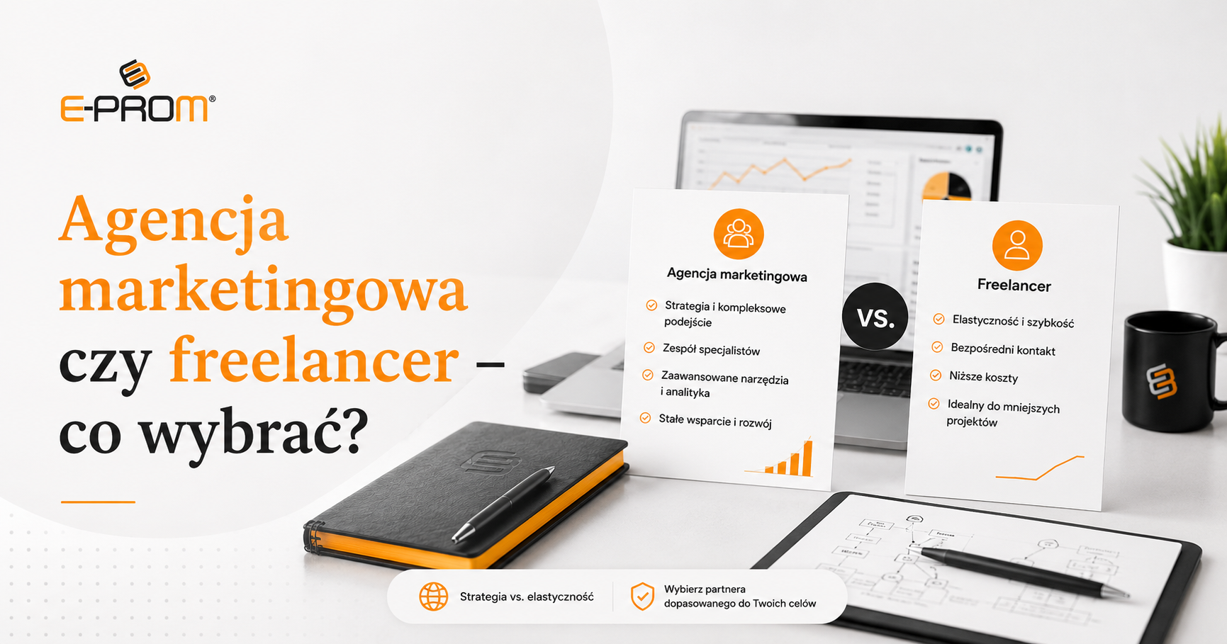 Agencja marketingowa czy freelancer – co wybrać