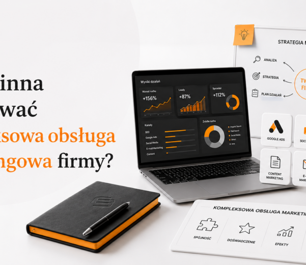 Co powinna obejmować kompleksowa obsługa marketingowa firmy