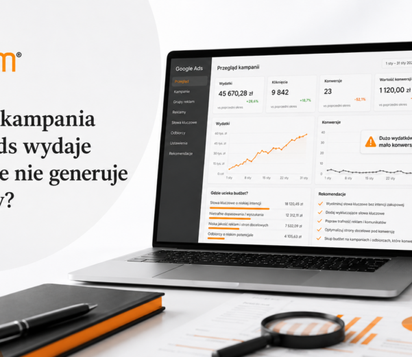 Dlaczego kampania Google Ads wydaje budżet, ale nie generuje sprzedaży