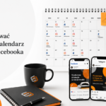 Jak przygotować miesięczny kalendarz postów na Facebooka i Instagram