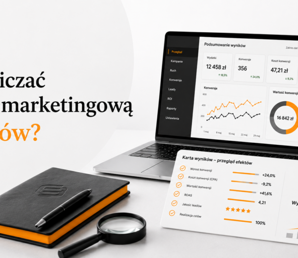 Jak rozliczać agencję marketingową z efektów
