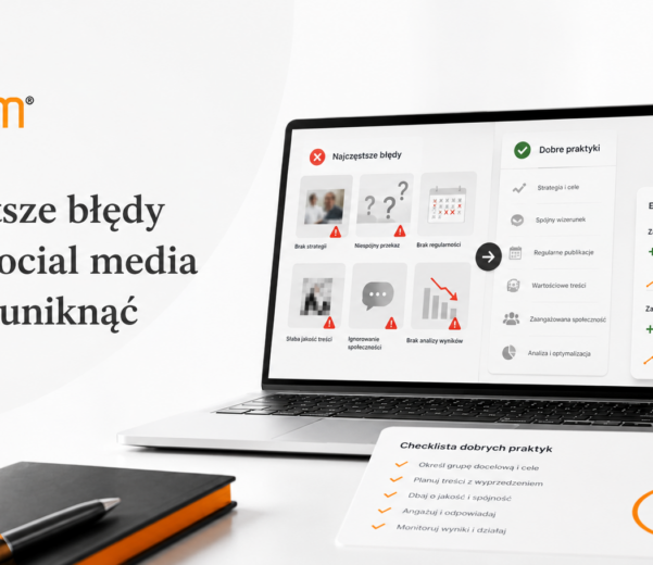 Najczęstsze błędy firm w social media i jak ich uniknąć